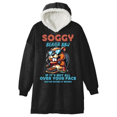 Soggy Beaver BBQ If It's Not All Over Your Face Beaver Hooded Wearable Blanket