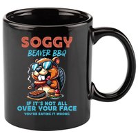 Soggy Beaver BBQ If It's Not All Over Your Face Beaver 11oz C Handle Ceramic Mug