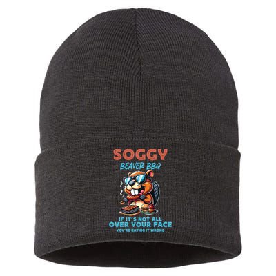Soggy Beaver BBQ If It's Not All Over Your Face Beaver Sustainable Knit Beanie