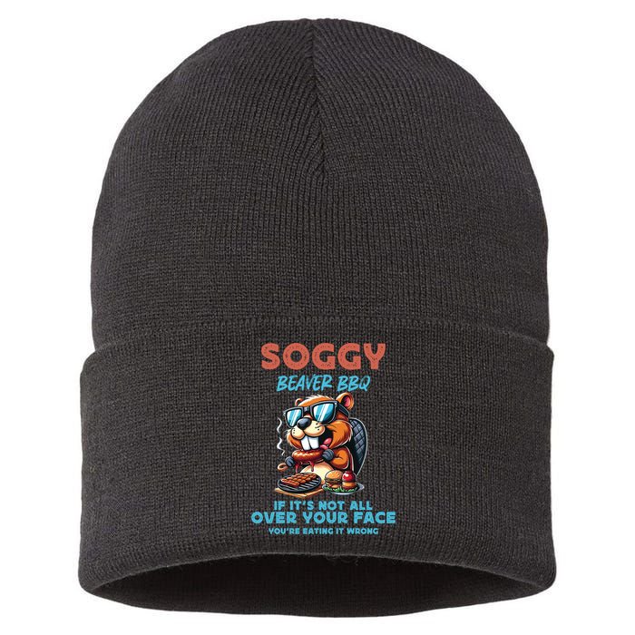 Soggy Beaver BBQ If It's Not All Over Your Face Beaver Sustainable Knit Beanie