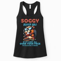 Soggy Beaver BBQ If It's Not All Over Your Face Beaver Womens Tank Top