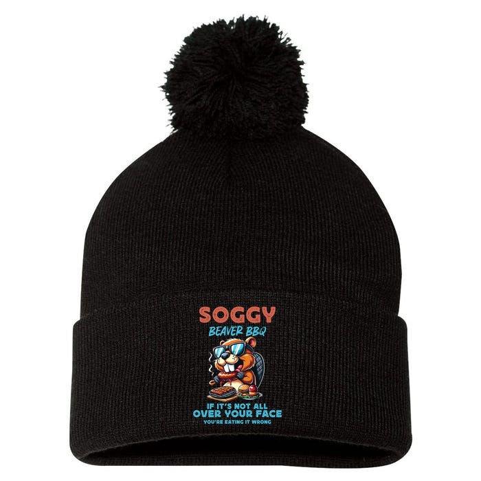 Soggy Beaver BBQ If It's Not All Over Your Face Beaver Pom Pom 12in Knit Beanie