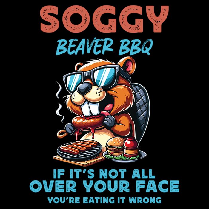 Soggy Beaver BBQ If It's Not All Over Your Face Beaver Baby Bodysuit