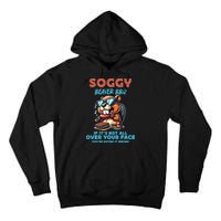 Soggy Beaver BBQ If It's Not All Over Your Face Beaver Tall Hoodie