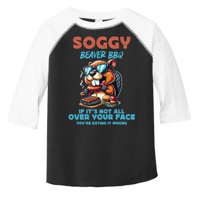 Soggy Beaver BBQ If It's Not All Over Your Face Beaver Toddler Fine Jersey T-Shirt