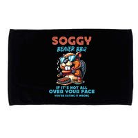 Soggy Beaver BBQ If It's Not All Over Your Face Beaver Microfiber Hand Towel