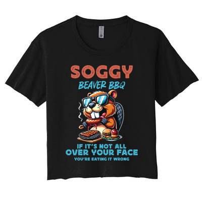 Soggy Beaver BBQ If It's Not All Over Your Face Beaver Crop Top