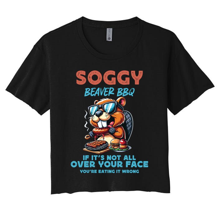 Soggy Beaver BBQ If It's Not All Over Your Face Beaver Crop Top