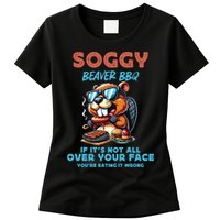 Soggy Beaver BBQ If It's Not All Over Your Face Beaver Womens T-Shirt