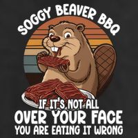 Soggy Beaver BBQ If It's Not All Over Your Face Beaver Garment-Dyed Fleece Hoodie