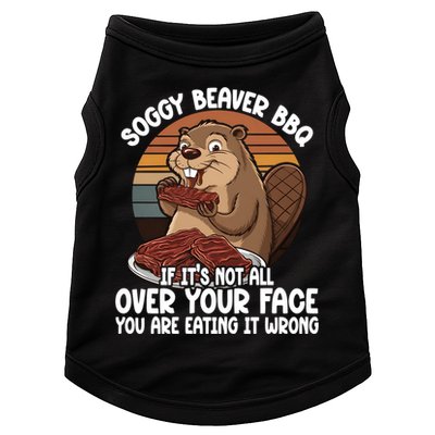 Soggy Beaver BBQ If It's Not All Over Your Face Beaver Doggie Tank