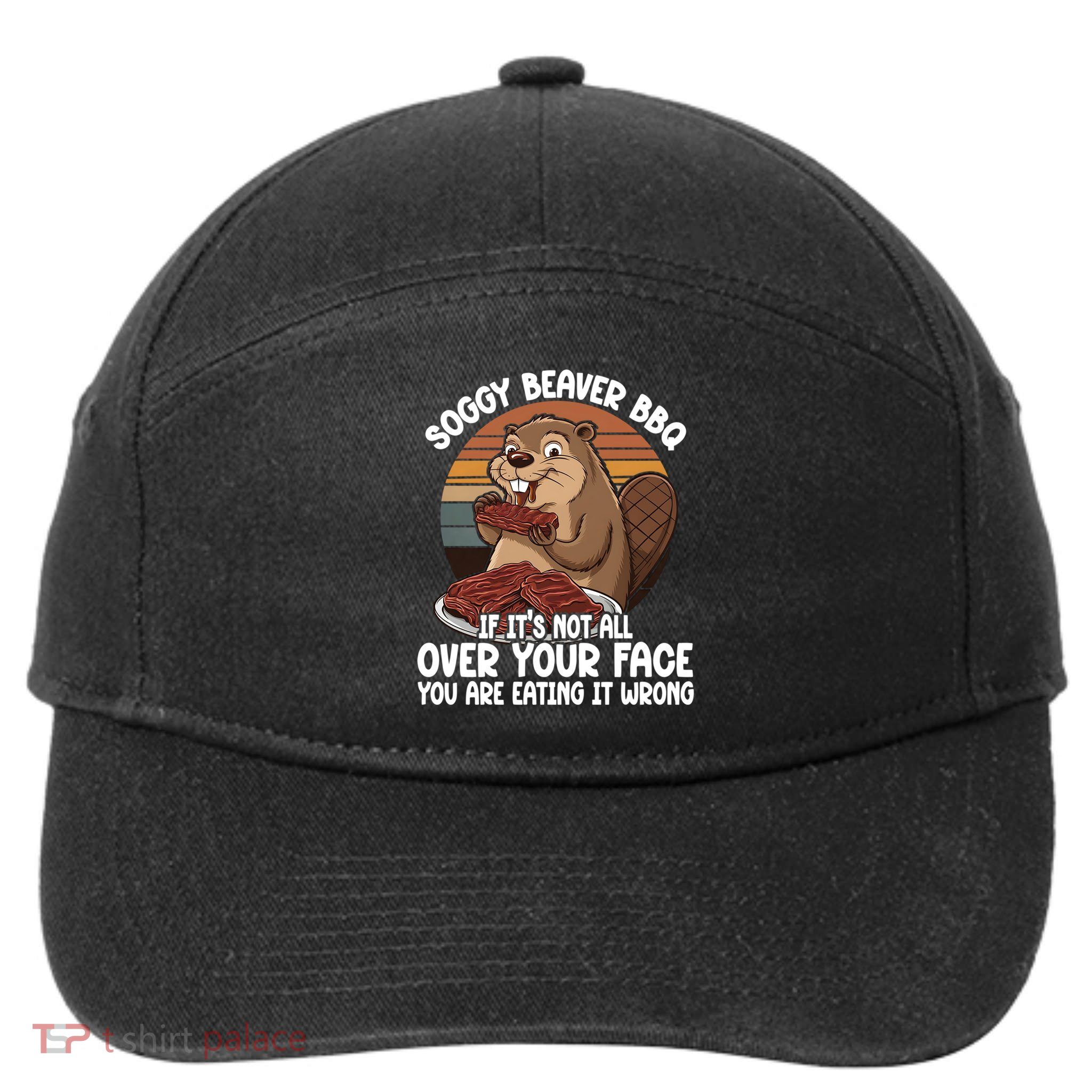 Soggy Beaver BBQ If It's Not All Over Your Face Beaver 7-Panel Snapback Hat