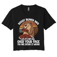 Soggy Beaver BBQ If It's Not All Over Your Face Beaver Crop Top