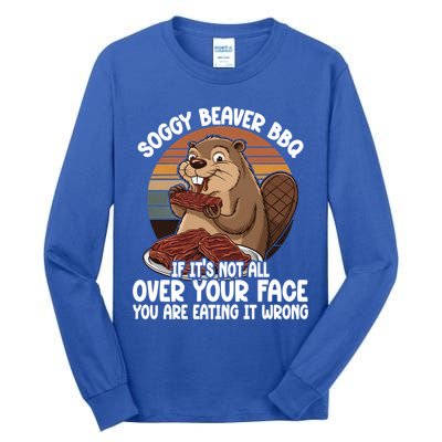 Soggy Beaver BBQ If It's Not All Over Your Face Beaver Tall Long Sleeve T-Shirt