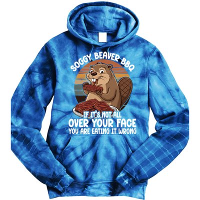 Soggy Beaver BBQ If It's Not All Over Your Face Beaver Tie Dye Hoodie