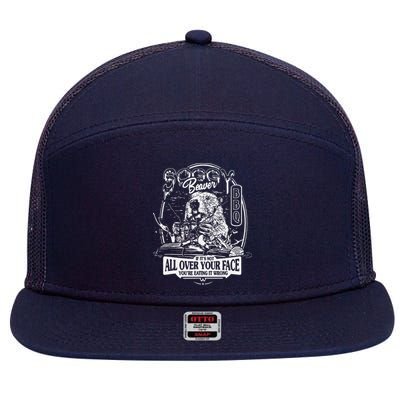 Soggy Beaver Bbq ItS Over Face The Beaver 7 Panel Mesh Trucker Snapback Hat