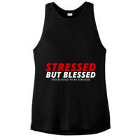 Stressed But Blessed Too Blessed To Be Stressed Ladies PosiCharge Tri-Blend Wicking Tank