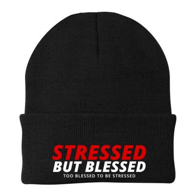 Stressed But Blessed Too Blessed To Be Stressed Beanie