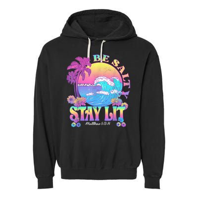 Summer Beach Be Salty Stay Lit Matthew 5:13 14 Garment-Dyed Fleece Hoodie