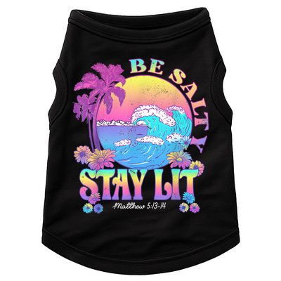 Summer Beach Be Salty Stay Lit Matthew 5:13 14 Doggie Tank