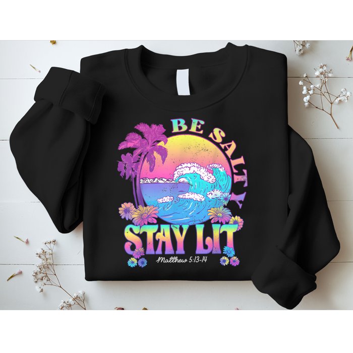 Summer Beach Be Salty Stay Lit Matthew 5:13 14 Sweatshirt