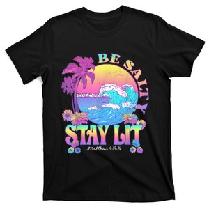 Summer Beach Be Salty Stay Lit Matthew 5:13 14 T-Shirt