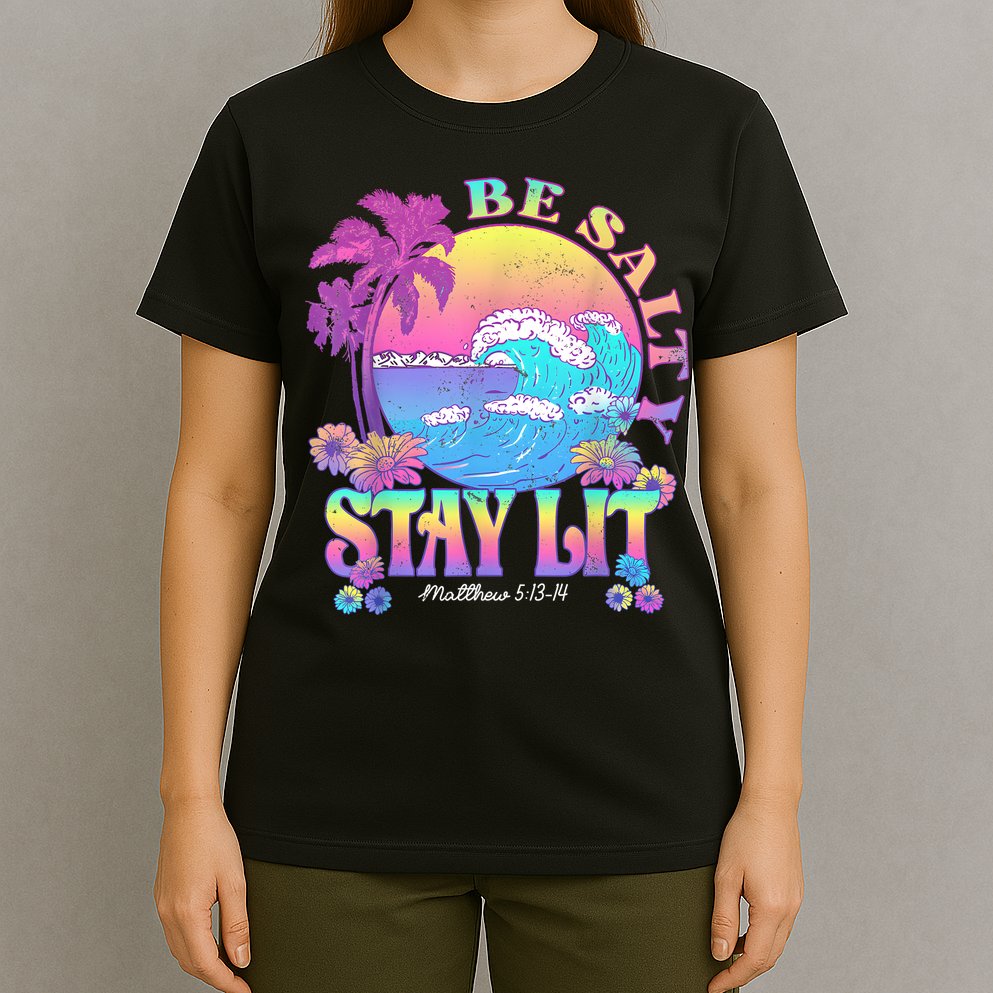 Summer Beach Be Salty Stay Lit Matthew 5:13 14 T-Shirt