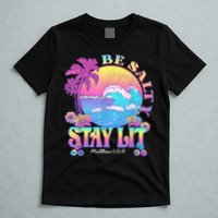 Summer Beach Be Salty Stay Lit Matthew 5:13 14 T-Shirt