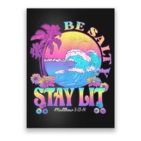 Summer Beach Be Salty Stay Lit Matthew 5:13 14 Poster