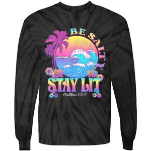 Summer Beach Be Salty Stay Lit Matthew 5:13 14 Tie-Dye Long Sleeve Shirt