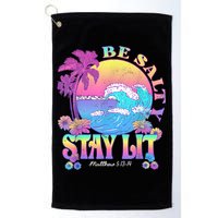 Summer Beach Be Salty Stay Lit Matthew 5:13 14 Golf Towel