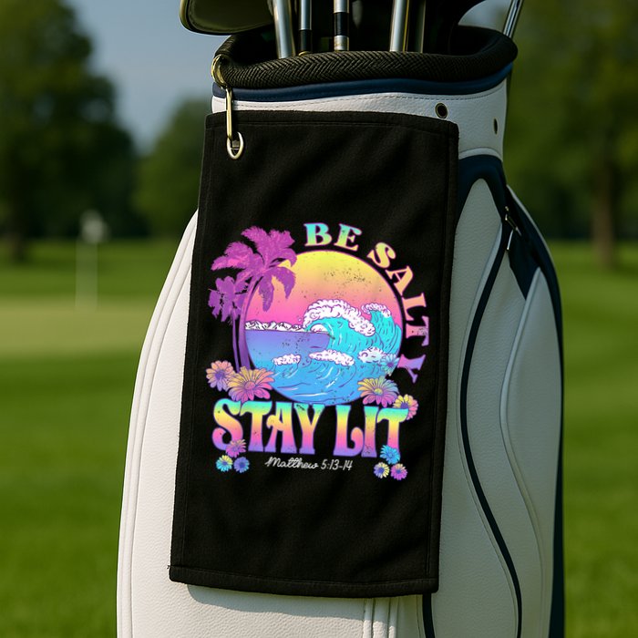 Summer Beach Be Salty Stay Lit Matthew 5:13 14 Golf Towel