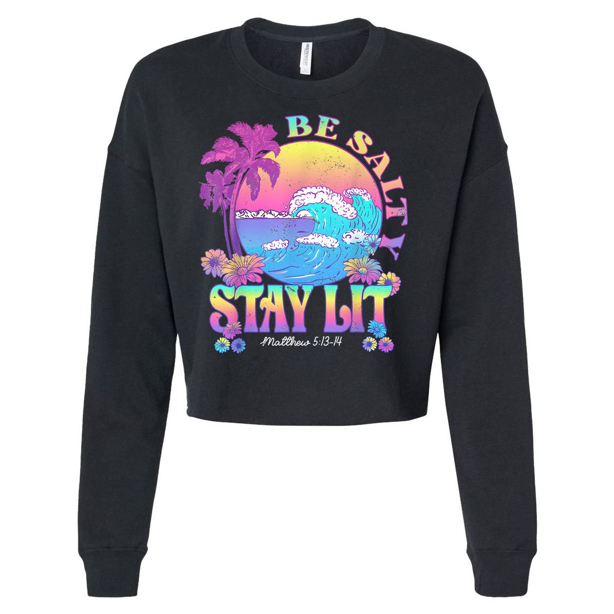 Summer Beach Be Salty Stay Lit Matthew 5:13 14 Cropped Pullover Crew