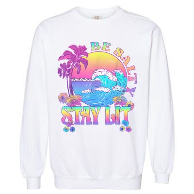 Summer Beach Be Salty Stay Lit Matthew 5:13 14 Garment-Dyed Sweatshirt