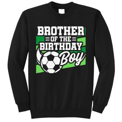 Soccer Birthday Birthday Brother Soccer Birthday Sweatshirt