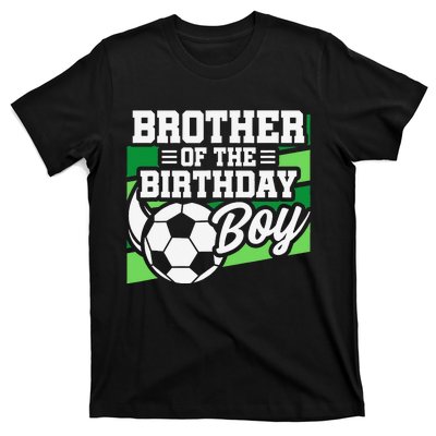 Soccer Birthday Birthday Brother Soccer Birthday T-Shirt