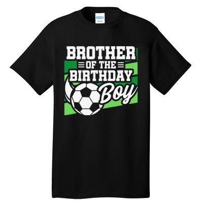 Soccer Birthday Birthday Brother Soccer Birthday Tall T-Shirt