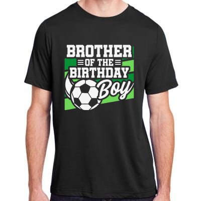 Soccer Birthday Birthday Brother Soccer Birthday Adult ChromaSoft Performance T-Shirt