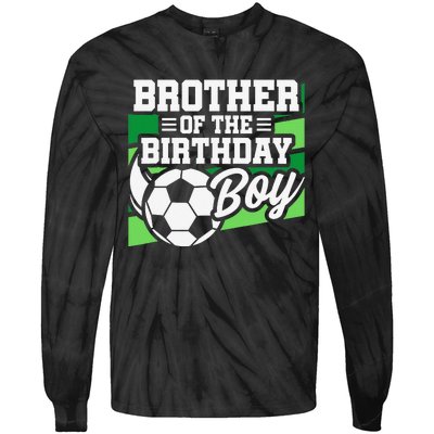 Soccer Birthday Birthday Brother Soccer Birthday Tie-Dye Long Sleeve Shirt