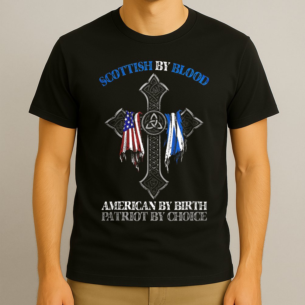Scottish By Blood American By Birth Cross Flag T-Shirt