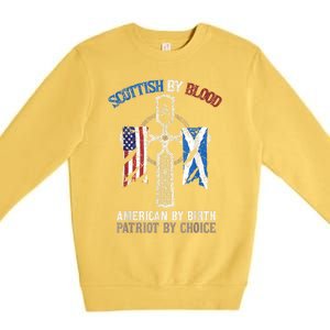 Scottish By Blood American By Birth Patriot By Choice Premium Crewneck Sweatshirt