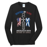 Scottish By Blood American By Birth Patriot By Choice Tall Long Sleeve T-Shirt