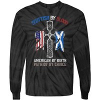 Scottish By Blood American By Birth Patriot By Choice Tie-Dye Long Sleeve Shirt