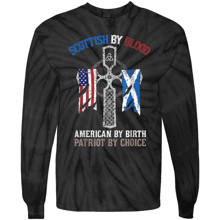 Scottish By Blood American By Birth Patriot By Choice Tie-Dye Long Sleeve Shirt