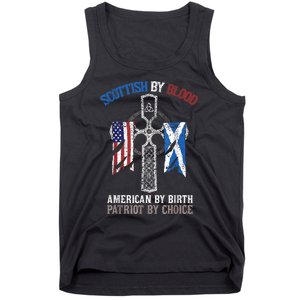 Scottish By Blood American By Birth Patriot By Choice Tank Top