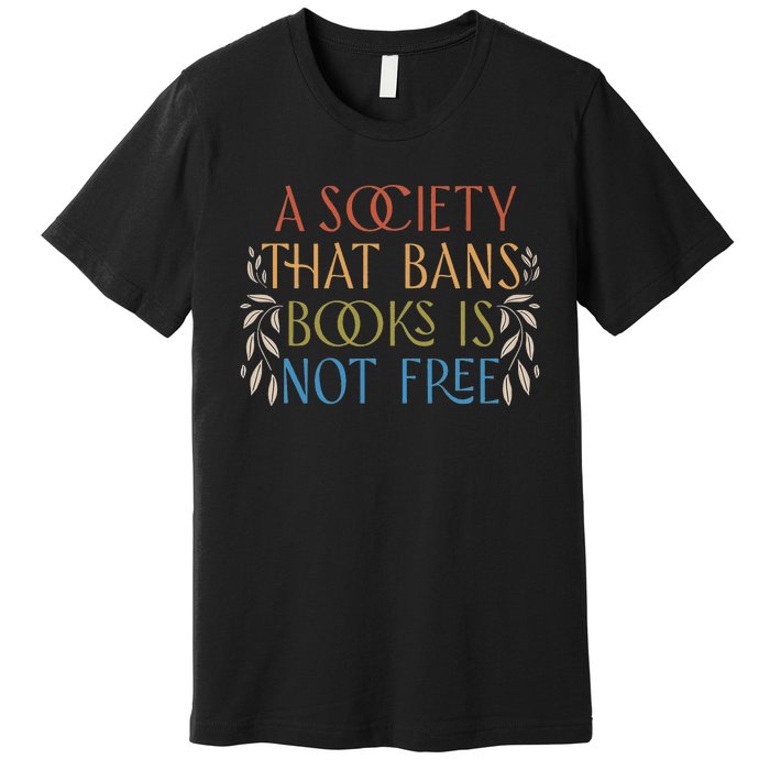 Stop Book Banning Protect Libraries Ban Books Not Bigots Premium T-Shirt