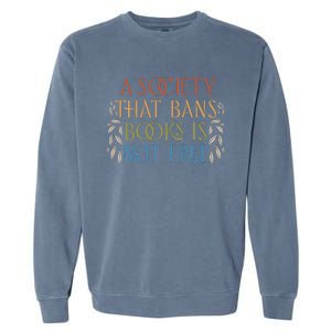 Stop Book Banning Protect Libraries Ban Books Not Bigots Garment-Dyed Sweatshirt