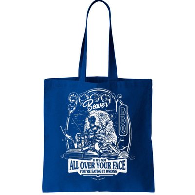 Soggy Beaver Bbq ItS Over Face The Beaver Tote Bag