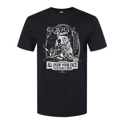 Soggy Beaver Bbq ItS Over Face The Beaver Softstyle® CVC T-Shirt