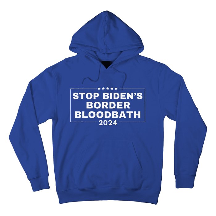 Stop BidenS Border Bloodbath Quote Trump Hoodie